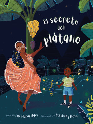 cover image of El secreto del plátano (The Secret of the Plátano)